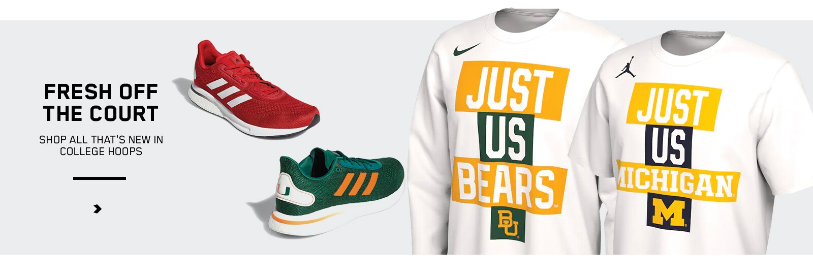 FRESH OFF THE COURT. Shop All That's New In College Hoops