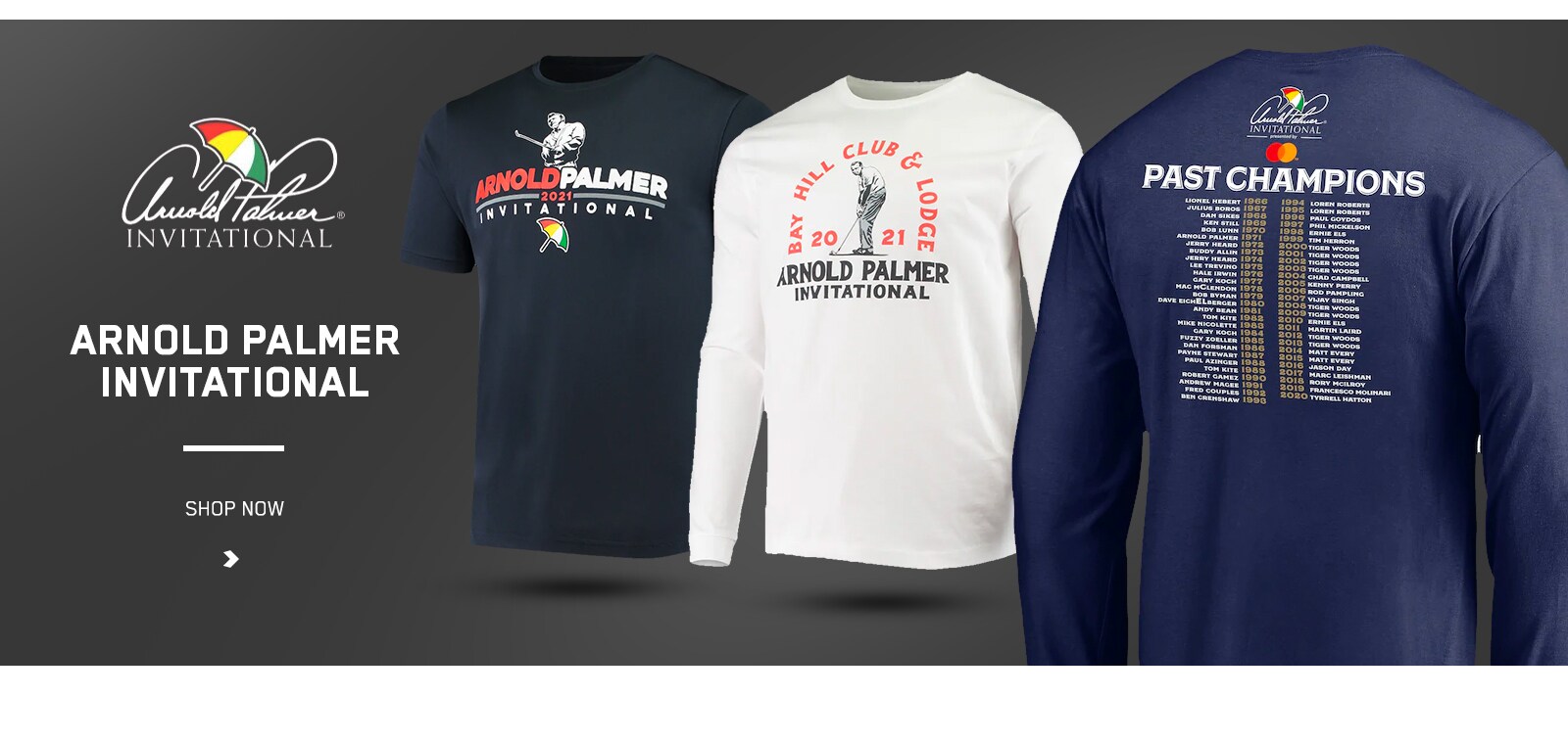 ARNOLD PALMER INVITATIONAL.   Shop The Collection.